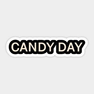 Candy Day On This Day Perfect Day Sticker